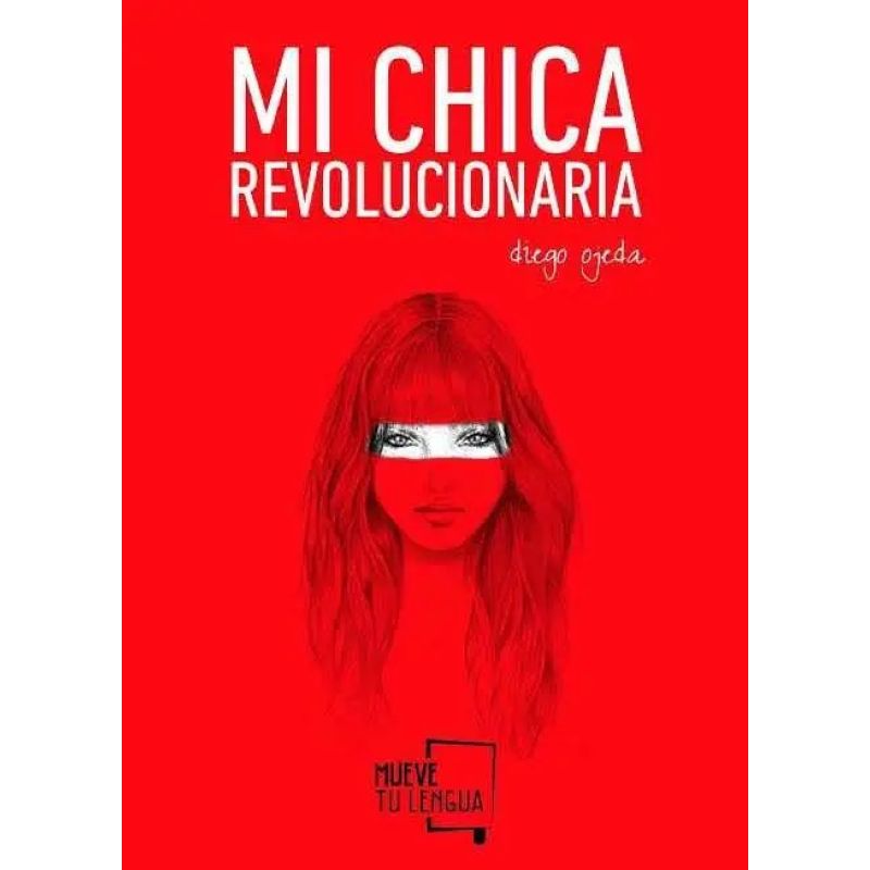 MI CHICA REVOLUCIONARIA (Nuevo)