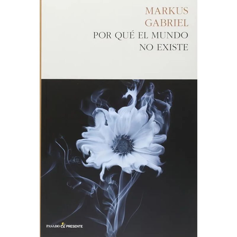 POR QUE EL MUNDO NO EXISTE (Nuevo)