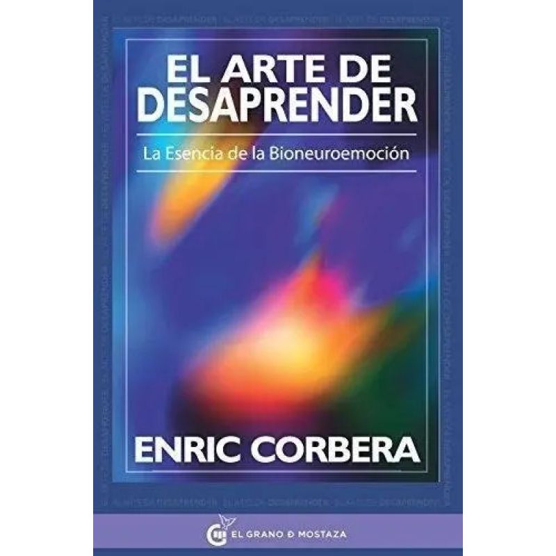 ARTE DE DESAPRENDER, EL (Nuevo)
