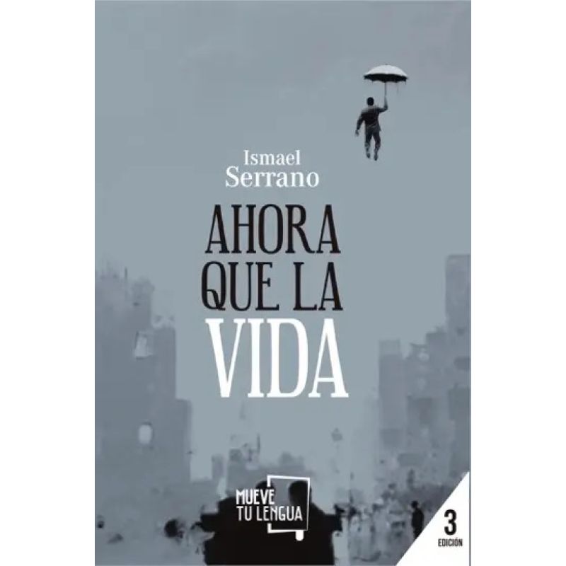 AHORA QUE LA VIDA - 3/ED. (Nuevo)