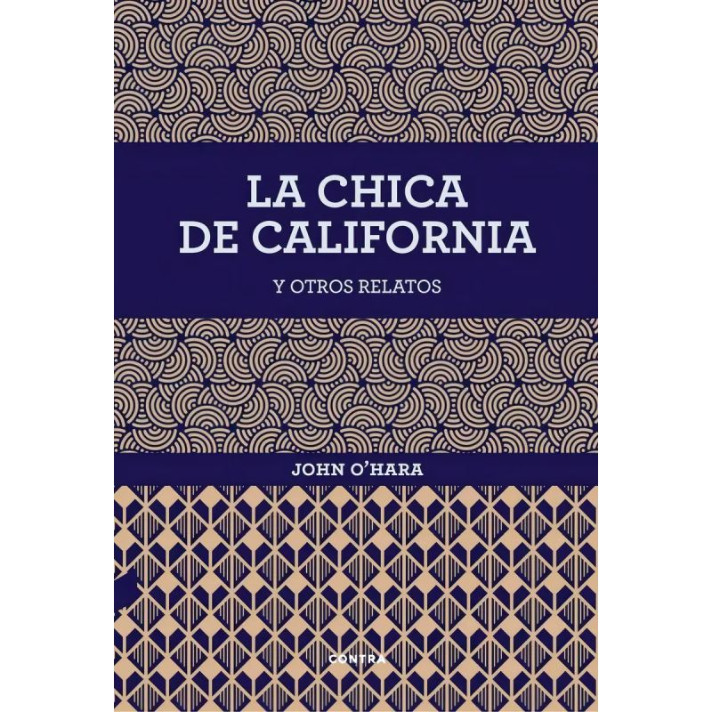 CHICA DE CALIFORNIA Y OTROS RELATOS, LA (Nuevo)