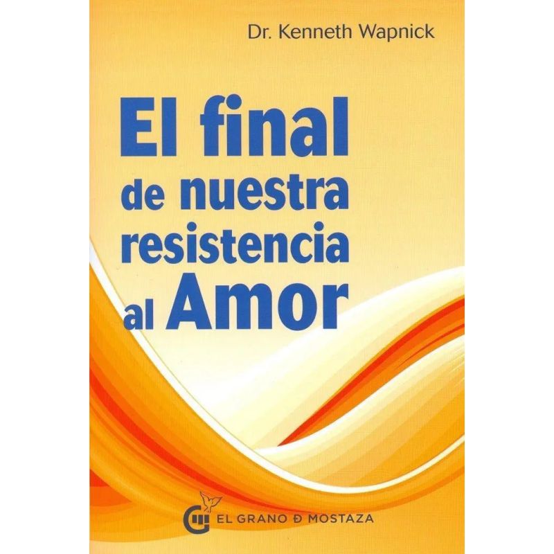 FINAL DE NUESTRA RESISTENCIA AL AMOR, EL (Nuevo)