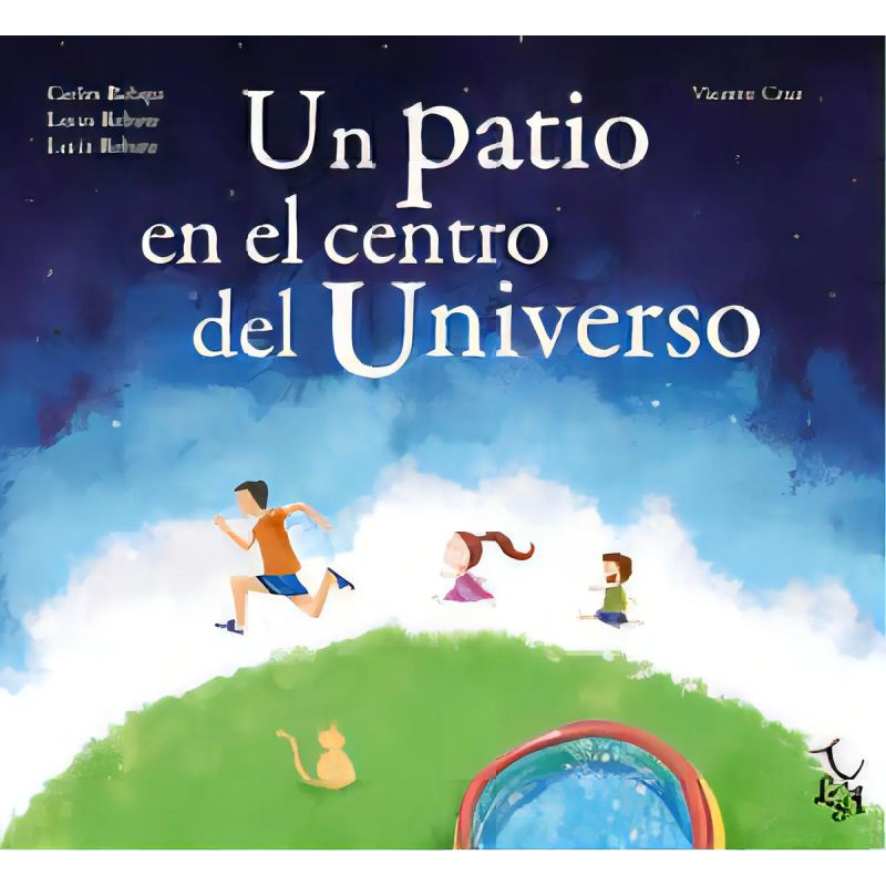 UN PATIO EN EL CENTRO DEL UNIVERSO (Nuevo)