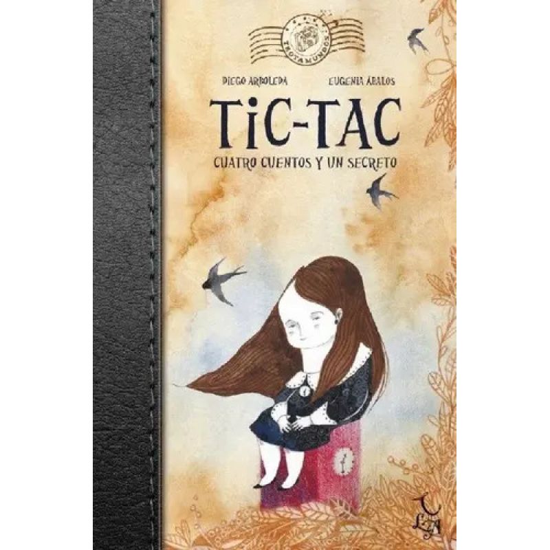 TIC-TAC. CUATRO CUENTOS Y UN SECRETO (Nuevo)