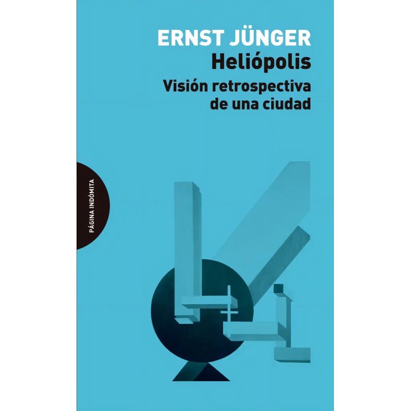 HELIOPOLIS - VISION RETROSPECTIVA DE UNA CIUDAD (Nuevo)