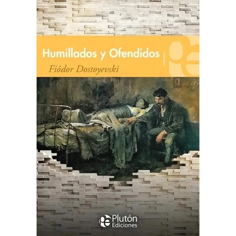 HUMILLADOS Y OFENDIDOS (Nuevo)