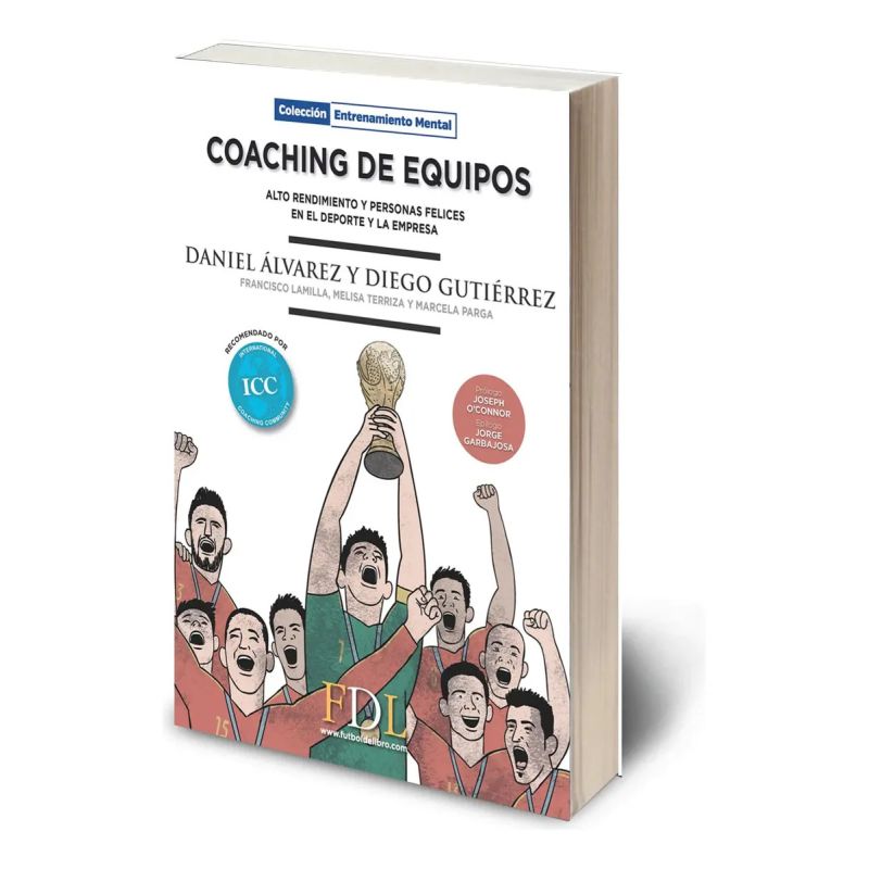COACHING DE EQUIPOS. ALTO RENDIMIENTO Y PERSONAS FELICES EN EL DEPORTE Y LA EMPRESA (Nuevo) - Miniatura 2