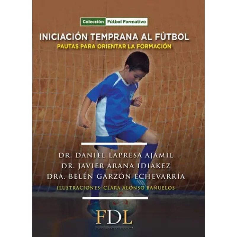 INICIACION TEMPRANA AL FUTBOL - PAUTAS PARA ORIENTAR LA FORMACION (Nuevo) - Miniatura 2