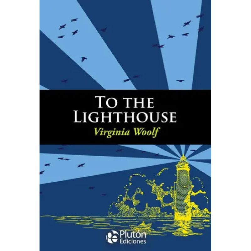 TO THE LIGHTHOUSE (Nuevo)