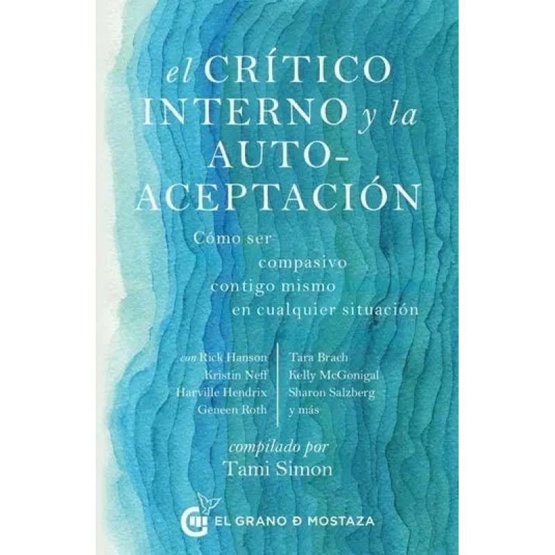 CRITICO INTERNO Y LA AUTOACEPTACION, EL (Nuevo)
