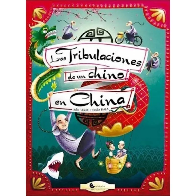 TRIBULACIONES DE UN CHINO EN LA CHINA, LAS - GRANDES LIBROS (TD) (Nuevo)