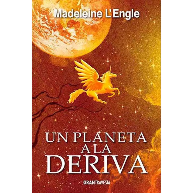 UN PLANETA A LA DERIVA - EL QUINTETO DEL TIEMPO 3 (Nuevo)