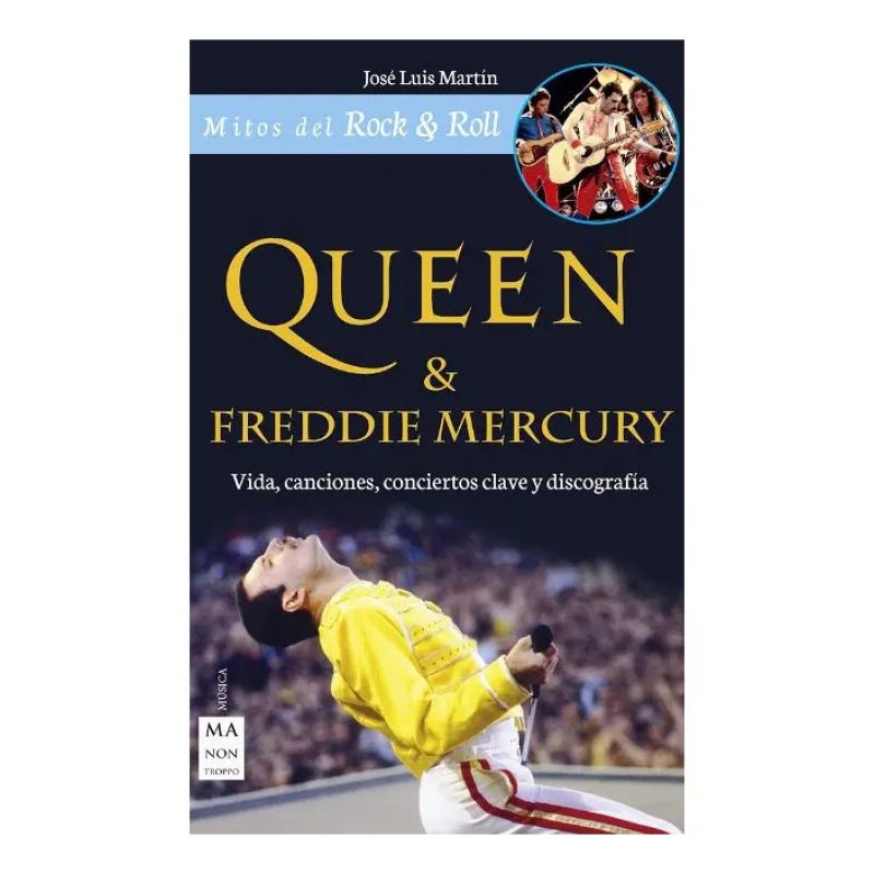 QUEEN Y FREDDIE MERCURY - VIDA, CANCIONES, CONCIERTOS CLAVE Y DISCOGRAFIA (ED.ARG.) (Nuevo)