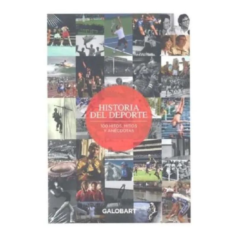 HISTORIA DEL DEPORTE - 100 HITOS, MITOS Y ANECDOTAS DEL DEPORTE (Nuevo)