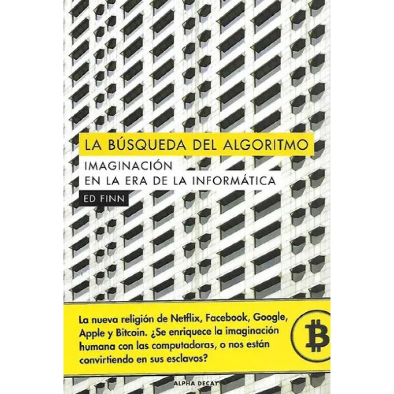 BUSQUEDA DEL ALGORITMO, LA - IMAGINACION EN LA ERA DE LA INFORMATICA (Nuevo)