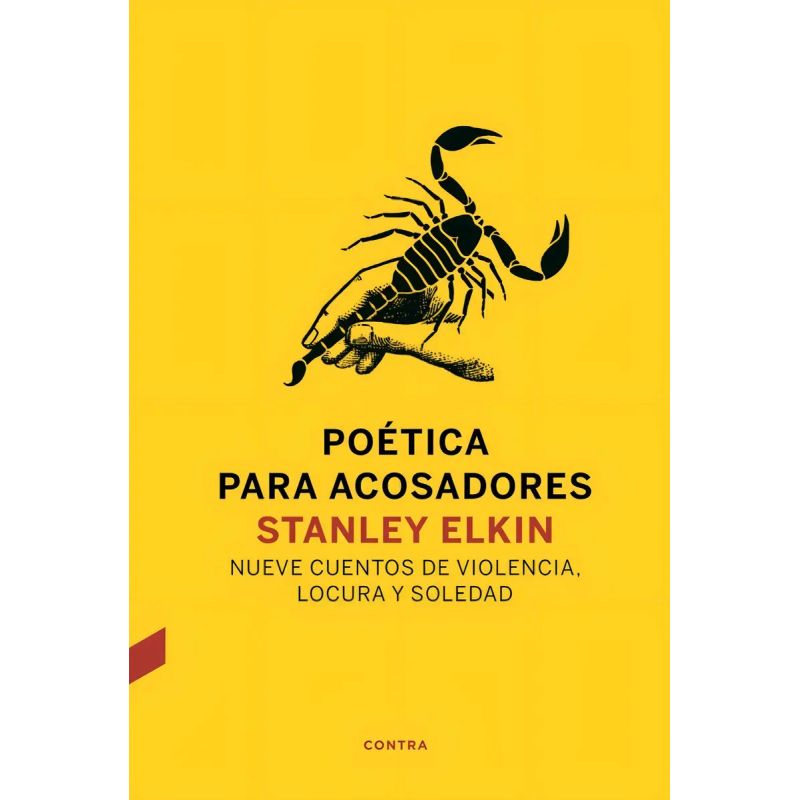 POETICA PARA ACOSADORES - NUEVE CUENTOS DE VIOLENCIA, LOCURA Y SOLEDAD (Nuevo)