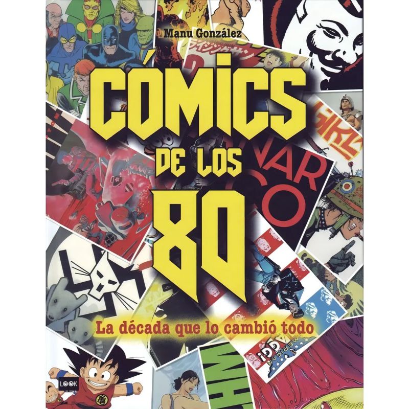 COMICS DE LOS 80 - LA DECADA QUE LO CAMBIO TODO - TD (Nuevo)