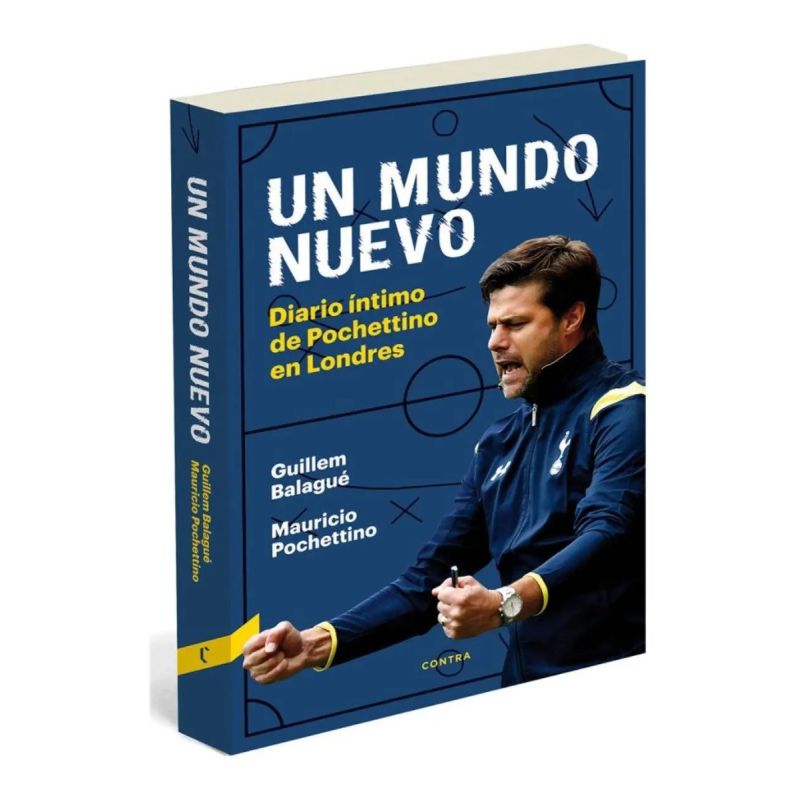 UN MUNDO NUEVO. DIARIO INTIMO DE POCHETTINO EN LONDRES (Nuevo)