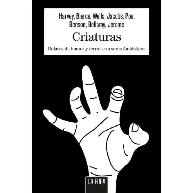 CRIATURAS - RELATOS DE HUMOR Y TERROR CON SERES FANTASTICOS - EN SERIO 16 - PB (Nuevo)