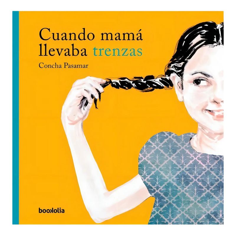 CUANDO MAMA LLEVABA TRENZAS (Nuevo)