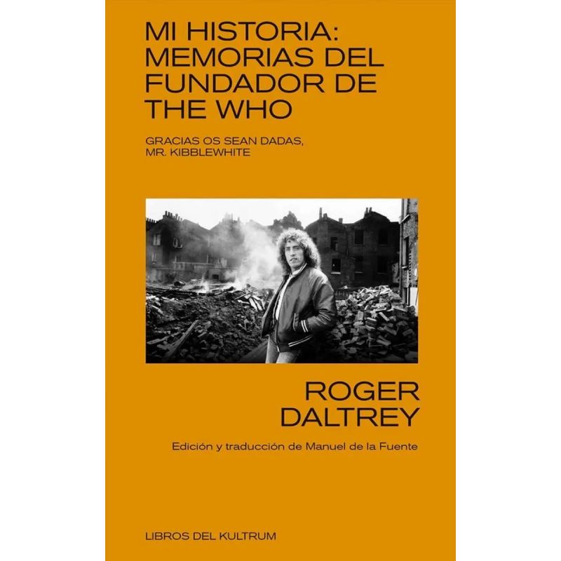 MI HISTORIA. MEMORIAS DEL FUNDADOR DE THE WHO (Nuevo)