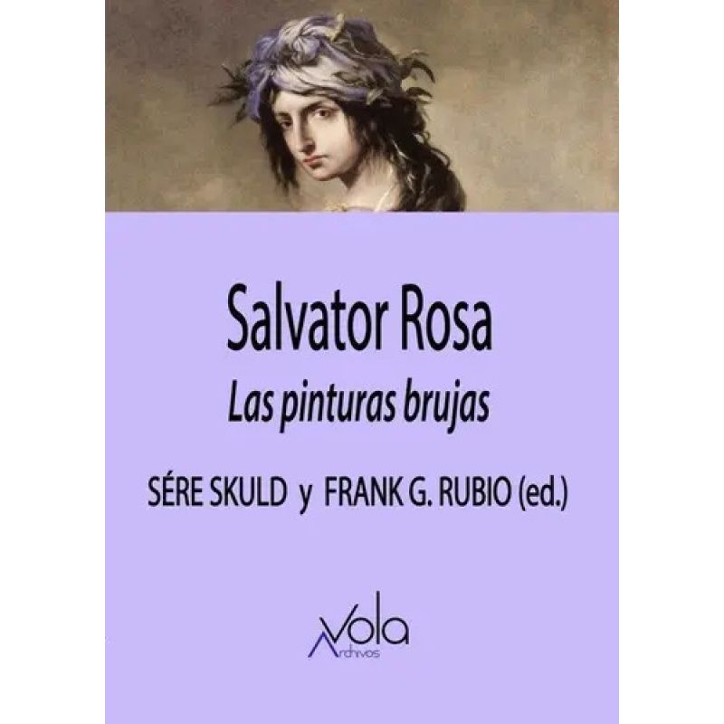 SALVATOR ROSA - LAS PINTURAS BRUJAS (Nuevo)