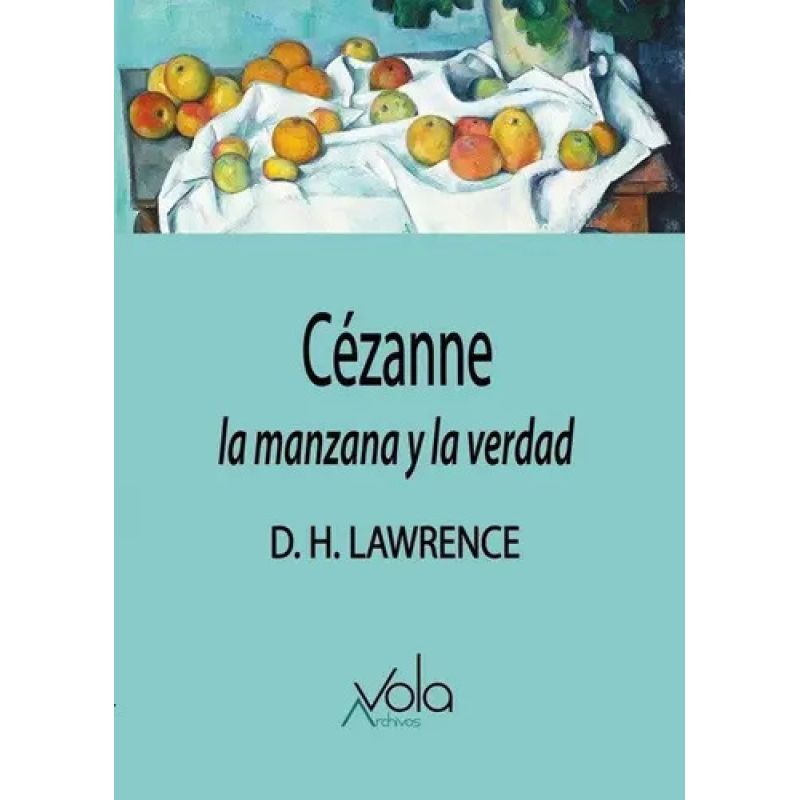CEZANNE: LA MANZANA Y LA VERDAD (Nuevo)