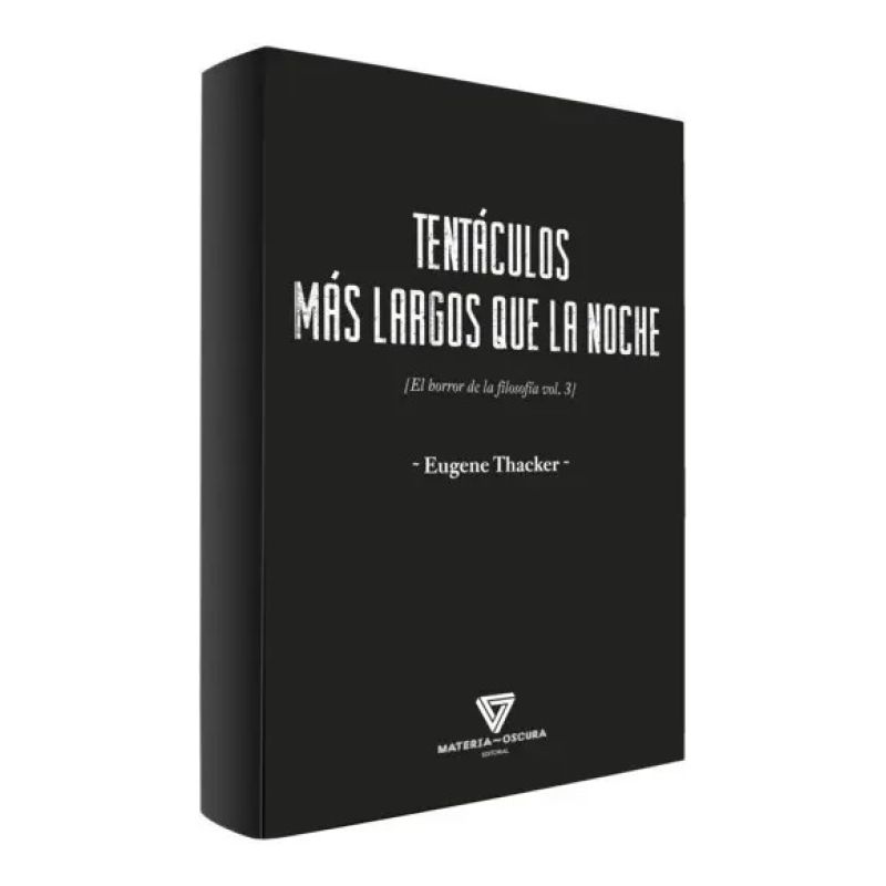 TENTACULOS MAS LARGOS DE LA NOCHE - EL HORROR DE LA FILOSOFIA VOL. 3 (Nuevo)