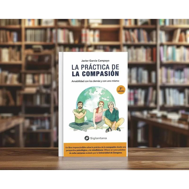 PRACTICA DE LA COMPASION, LA  - AMABILIDAD CON LOS DEMAS Y CON UNO MISMO (Nuevo) - Miniatura 3