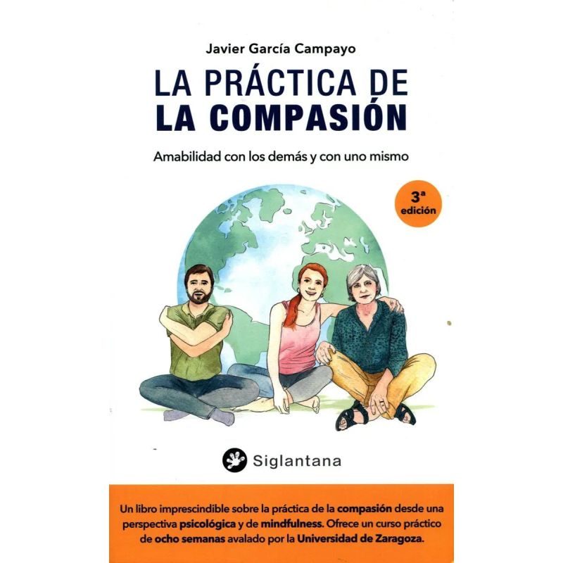 PRACTICA DE LA COMPASION, LA  - AMABILIDAD CON LOS DEMAS Y CON UNO MISMO (Nuevo) - Miniatura 2