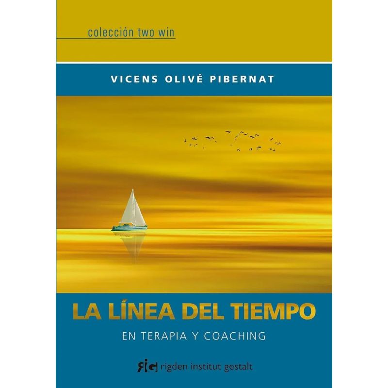 LINEA DEL TIEMPO, LA - EN TERAPIA Y COACHING (Nuevo)
