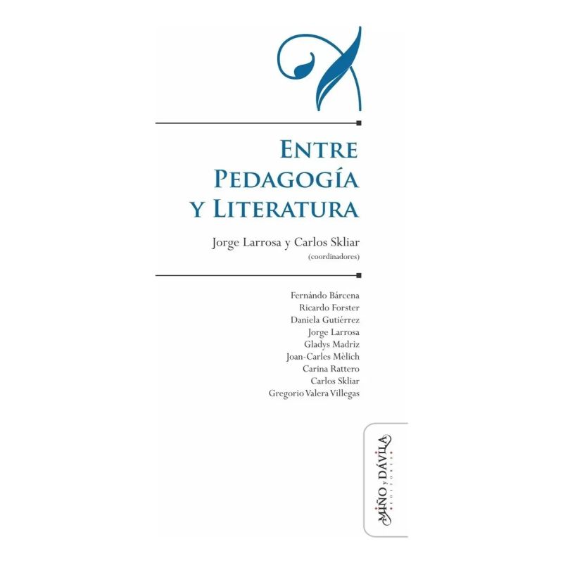 ENTRE PEDAGOGIA Y LITERATURA (Nuevo)
