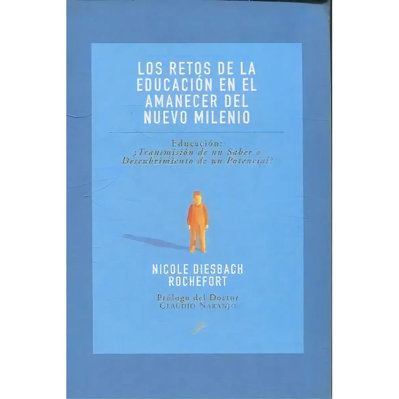 RETO DE LA EDUCACION EN EL AMANECER DEL NUEVO MILENIO, EL (Nuevo)