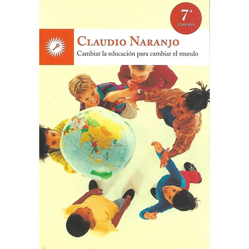 CAMBIAR LA EDUCACION PARA CAMBIAR EL MUNDO (Nuevo)