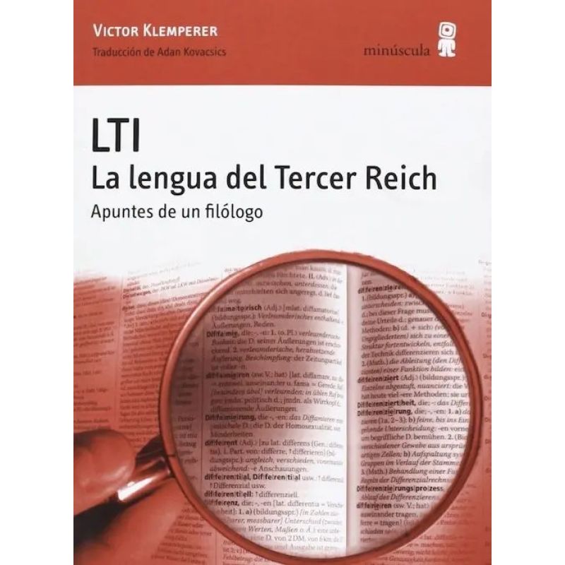 LTI - LA LENGUA DEL TERCER REICH - APUNTES DE UN FILOLOGO (Nuevo)