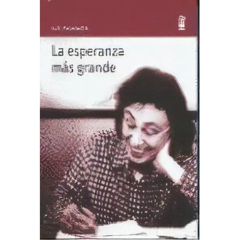 ESPERANZA MAS GRANDE, LA (Nuevo)