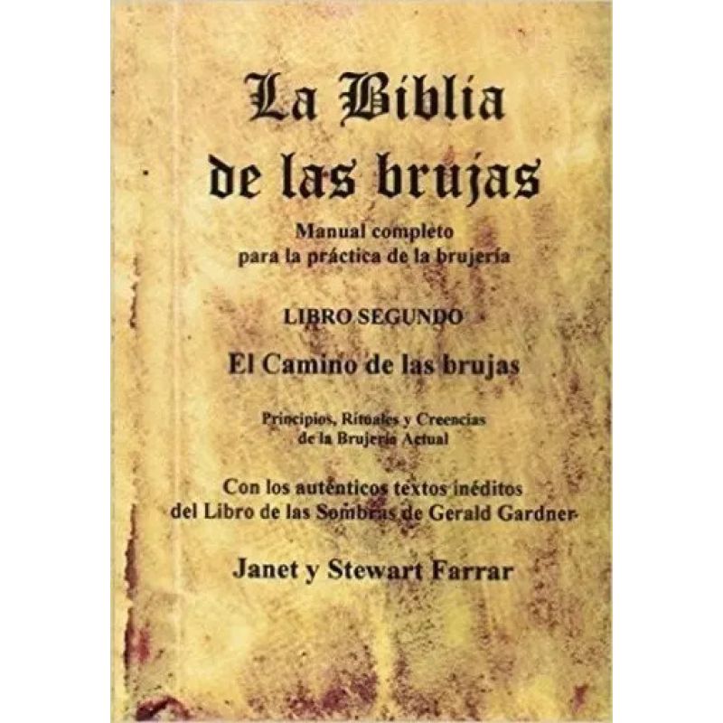 BIBLIA DE LAS BRUJAS, LA - LIBRO SEGUNDO - EL CAMINO DE LAS BRUJAS (Nuevo)
