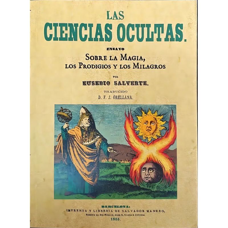 CIENCIAS OCULTAS, LAS - ENSAYO SOBRE LA MAGIA LOS PRODIGIOS Y LOS MILAGROS (Nuevo)
