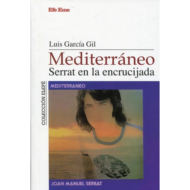 MEDITERRANEO. SERRAT EN LA ENCRICUJADA (Nuevo)