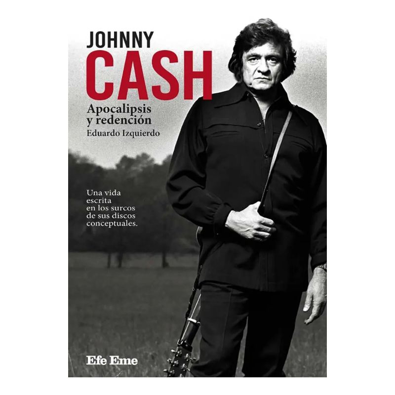 JOHNNY CASH. APOCALIPSIS Y REDENCION (Nuevo)