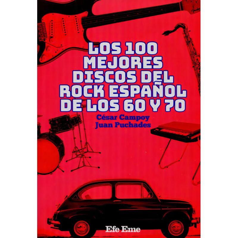 100 MEJORES DISCOS DEL ROCK ESPAÑOL DE LOS 60 Y 70, LOS (Nuevo)