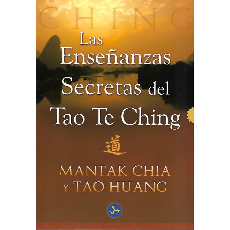 ENSEÑANZAS SECRETAS DEL TAO TE CHING, LAS (Nuevo)