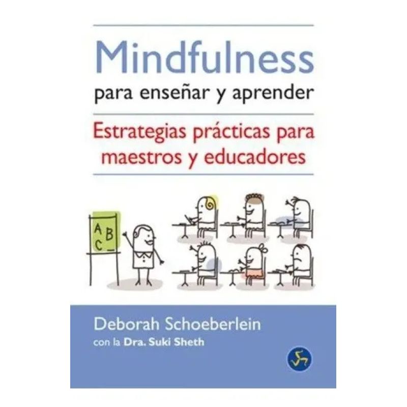 MINDFULNESS PARA ENSEÑAR Y APRENDER (Nuevo)