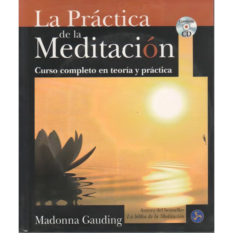 PRACTICA DE LA MEDITACION, LA (CON CD) (Nuevo)