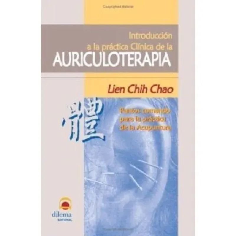 AURICULOTERAPIA - INTRODUCCION A LA PRACTICA CLINICA DE LA (Nuevo)