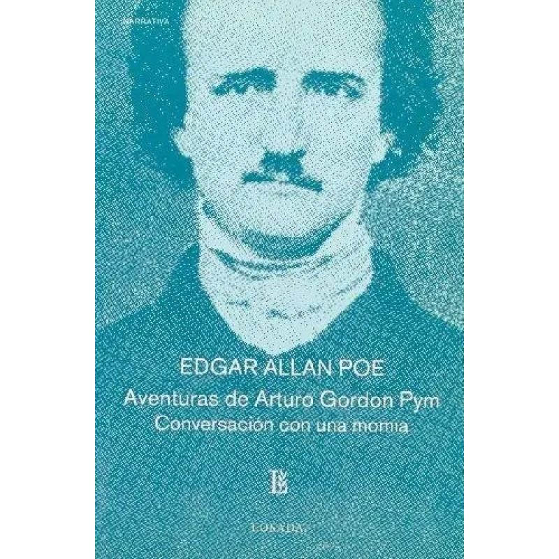 AVENTURAS DE ARTURO GORDON PYM - CONVERSACION CON UNA MOMIA (Nuevo)
