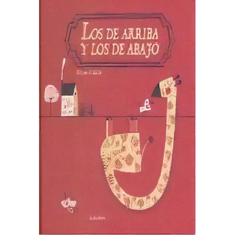 DE ARRIBA Y LOS DE ABAJO, LOS (Nuevo)
