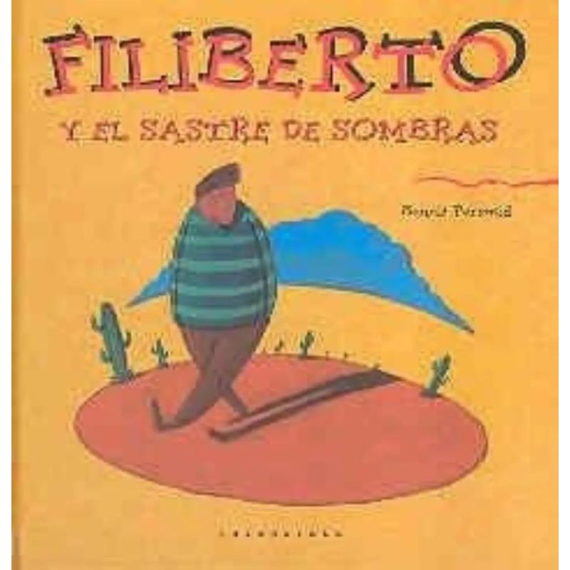 FILIBERTO Y EL TRAJE DE SOMBRAS (Nuevo)