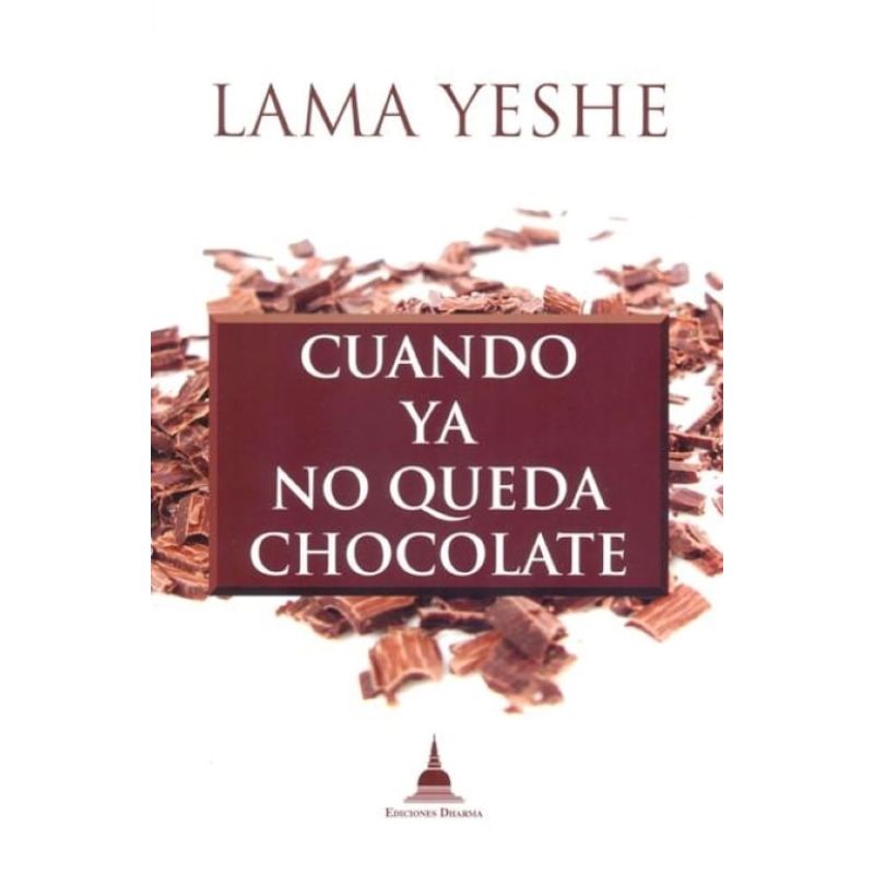 CUANDO YA NO QUEDA CHOCOLATE (Nuevo)