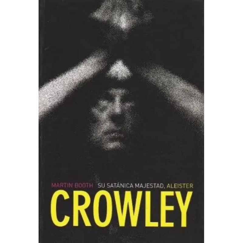 SU SATANICA MAJESTAD, ALEISTER CROWLEY (Nuevo)